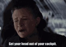 Get Your Head Out Of Your Cockpit Leia Organa GIF - Get Your Head Out Of Your Cockpit Leia Organa Princess Leia GIFs