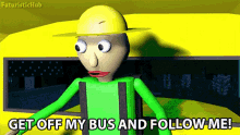 Get Off My Bus And Follow Me Come With Me GIF - Get Off My Bus And Follow Me Follow Me Come With Me GIFs