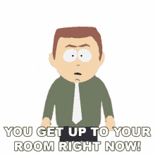 you get up to your room right now stephen stotch south park s6e2 jared has aides