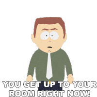 You Get Up To Your Room Right Now Stephen Stotch Sticker - You Get Up To Your Room Right Now Stephen Stotch South Park Stickers
