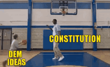 Basketball Constitution GIF - Basketball Constitution Dem Ideas GIFs