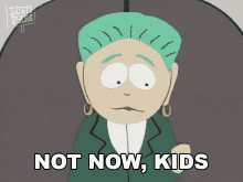 Not Now Kids Mayor Mcdaniels GIF - Not Now Kids Mayor Mcdaniels South Park GIFs