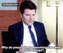 Why Do Peoplo Keep Assuming Pm Readyto Catch Things?.Gif GIF - Why Do Peoplo Keep Assuming Pm Readyto Catch Things? Adam Scott Person GIFs