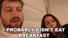 I Probably Didnt Eat Breakfast I Hadnt Had Anything To Eat GIF - I Probably Didnt Eat Breakfast I Hadnt Had Anything To Eat I Was Starving GIFs