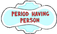 Period Pad Period Having Person Sticker - Period Pad Period Period Having Person Stickers