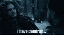 Jon Snow Admits To A Problem... GIF - Jon Snow Kit Harington Dandruff GIFs
