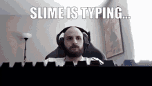 Slime Slime Is Typing GIF - Slime Slime Is Typing Ludwig GIFs