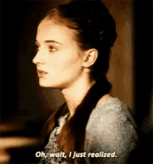 Game Of Thrones Oh Wait GIF - Game Of Thrones Oh Wait Sansa Stark GIFs