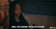 Girl You Know I Have No Shame GIF - Girl You Know I Have No Shame Proud GIFs