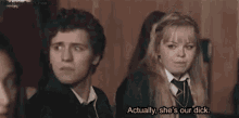 Derry Girls Actually Shes Our Dick GIF - Derry Girls Actually Shes Our Dick Clare Devlin GIFs