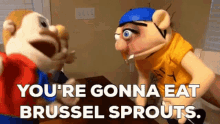 Sml Marvin GIF - Sml Marvin Youre Gonna Eat Brussel Sprouts GIFs