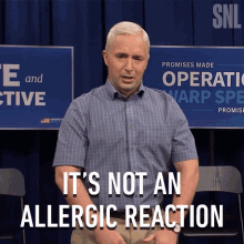 Its Not An Allergic Reaction Mike Pence GIF - Its Not An Allergic Reaction Mike Pence Saturday Night Live GIFs