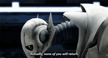 Star Wars General Grievous GIF - Star Wars General Grievous Actually None Of You Will Return GIFs