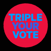 Moveon Triple Your Vote GIF - Moveon Triple Your Vote Vote GIFs