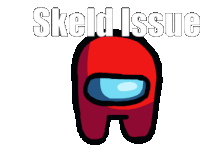 Skill Issue Skeld Sticker - Skill Issue Skill Issue Stickers