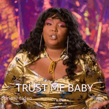 trust me baby lizzo lizzos watch out for the big grrrls have faith in me baby believe in me baby trust me baby lizzo lizzos watch out for the big grrrls have faith in me baby believe in me baby