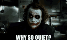 Why So Quiet? GIF - So Quiet Why So Quiet Heath Ledger GIFs