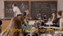 You Done Fucked Up A Aron GIF - You Done Fucked Up A Aron Substitute Teacher GIFs
