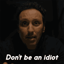 Dont Be An Idiot Ben Shakir GIF - Dont Be An Idiot Ben Shakir Evil GIFs