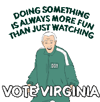 Doing Something Is Always More Fun Than Just Watching Vote Virginia Sticker - Doing Something Is Always More Fun Than Just Watching Vote Virginia Squid Game Stickers