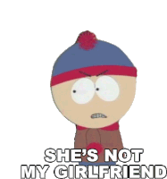 Shes Not My Girlfriend Stan Marsh Sticker - Shes Not My Girlfriend Stan Marsh South Park Stickers