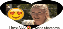 Maria Sharapova I Love You Aldo GIF - Maria Sharapova I Love You Aldo Wta GIFs