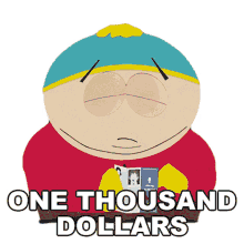 one thousand dollars eric cartman south park up the down steroid s8e3