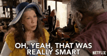 Oh Yeah That Was Really Smart GIF - Oh Yeah That Was Really Smart Frankie GIFs
