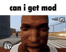 Can I Get Mod Can I Have Mod GIF - Can I Get Mod Can I Have Mod Cj GIFs
