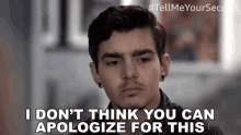 I Dont Think You Can Apologize For This Jake Barlow GIF - I Dont Think You Can Apologize For This Jake Barlow Tell Me Your Secrets GIFs