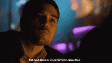 We Gotta Have Love For Eachother Seth Gecko GIF - We Gotta Have Love For Eachother Seth Gecko Dj Cotrona GIFs