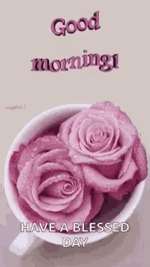 Good Morning Have A Blessed Day GIF - Good Morning Have A Blessed Day Roses GIFs