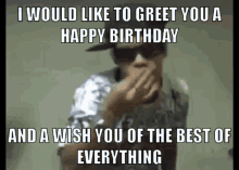 Happy Birthday I Would Like To Greet You A Happy Birthday GIF - Happy Birthday I Would Like To Greet You A Happy Birthday Wish You Of The Best Of Everything GIFs