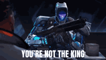 Youre Not The King Kay O GIF - Youre Not The King Kay O Valorant GIFs