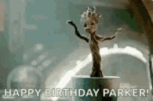 Happy Birthday Parker Baby Groot GIF - Happy Birthday Parker Baby Groot Cute GIFs