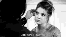 Dont Cry I Love You GIF - Dont Cry I Love You Fixed Hair GIFs