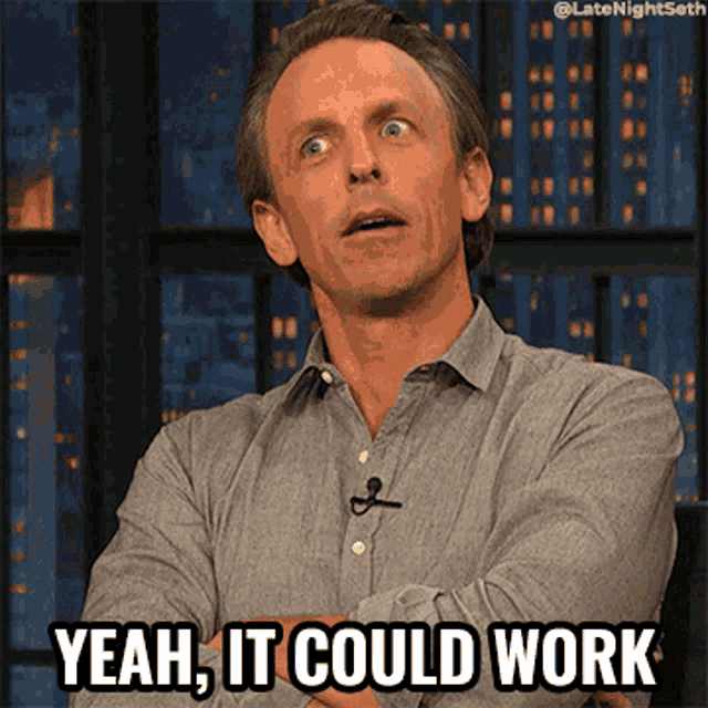 Yeah It Could Work Seth Meyers GIF - Yeah It Could Work Seth Meyers Late Night With Seth Meyers GIFs