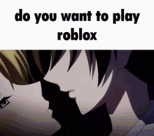 do you want to play roblox play roblox kiss bobux