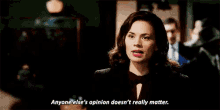 Anyone Else'S Opinion Doesn'T Really Matter GIF - Agentcarter Opinion Doesnt Matter GIFs