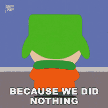Because We Did Nothing K Kyle Broflovski GIF - Because We Did Nothing K Kyle Broflovski South Park GIFs