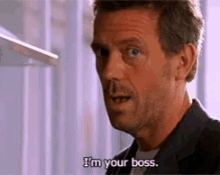 Hugh Laurie Im Your Boss GIF - Hugh Laurie Im Your Boss House GIFs