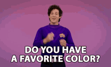 Do You Have A Favorite Color Whats Your Favorite GIF - Do You Have A Favorite Color Whats Your Favorite Color GIFs