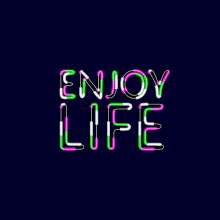 Enjoy Life Enjoy GIF - Enjoy Life Enjoy Have Fun GIFs