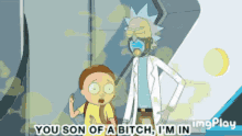 Rick And Morty You Son Of A Bitch GIF - Rick And Morty You Son Of A Bitch Im In GIFs