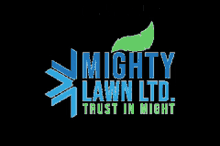Mighty Lawn Have Any Questions GIF - Mighty Lawn Have Any Questions Trust In Might GIFs