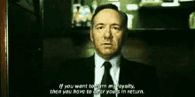 Frank Underwood House Of Cards GIF - Frank Underwood House Of Cards Loyalty GIFs