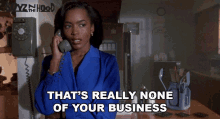 Thats Really None Of Your Business Reva Styles GIF - Thats Really None Of Your Business Reva Styles Angela Bassett GIFs