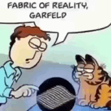 Be Careful Around The Faberic Of Reality Garfield GIF - Be Careful Around The Faberic Of Reality Garfield GIFs