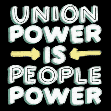 Union Power Is People Power Jazminantoinette GIF - Union Power Is People Power Union Power GIFs
