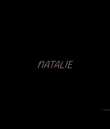 Name Of Natalie Natalie GIF - Name Of Natalie Natalie I Love Natalie GIFs